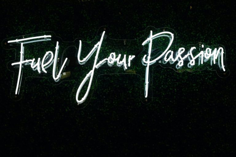 Fuel Your Passion sign